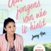 Aan alle jongens van wie ik hield