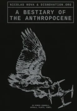 A Bestiary of the Anthropocene