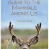 A Californian's Guide to the Mammals among Us