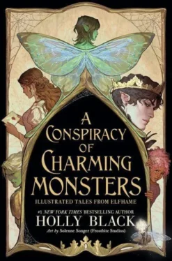 A Conspiracy of Charming Monsters