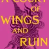 A Court of Wings and Ruin