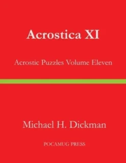 Acrostica XI: Acrostic Puzzles Volume Eleven