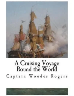 A Cruising Voyage Round the World