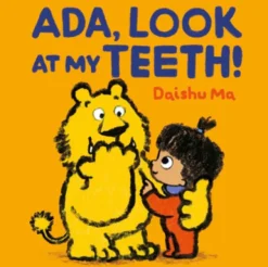 Ada, Look at My Teeth!