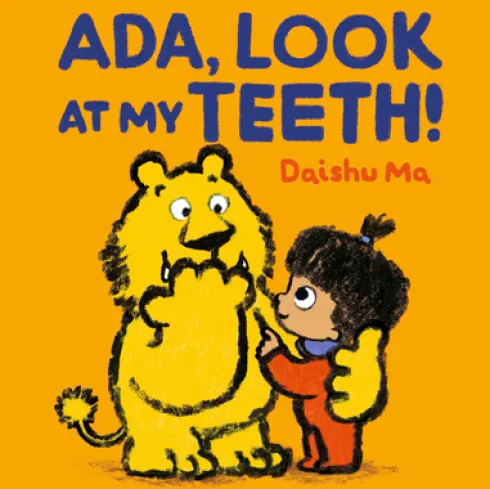 Ada, Look at My Teeth!