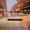 A Deceptive Homecoming
