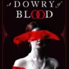 A Dowry of Blood