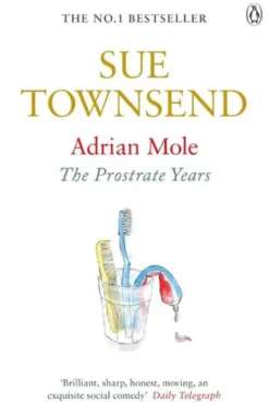 Adrian Mole: The Prostrate Years