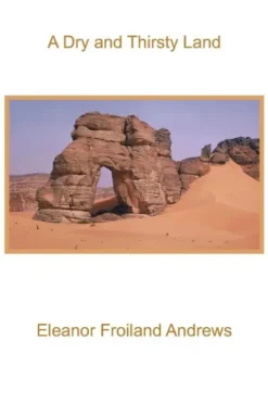 A Dry and Thirsty Land