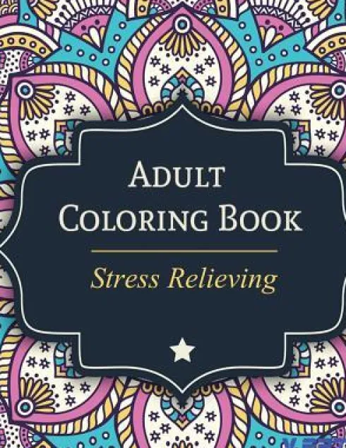 Adult Coloring Book: Stress Relieving