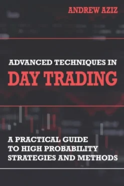 Advanced Techniques in Day Trading