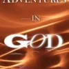Adventures In God