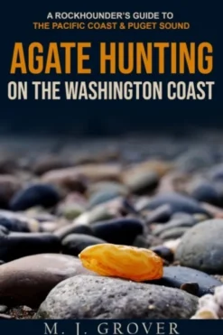 Agate Hunting on the Washington Coast