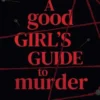 A Good Girl's Guide to Murder