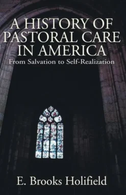 A History of Pastoral Care in America