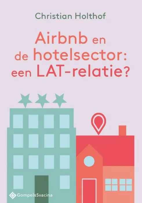 Airbnb en de hotelsector: een LAT-relatie?