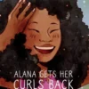 Alana Gets Her Curls Back