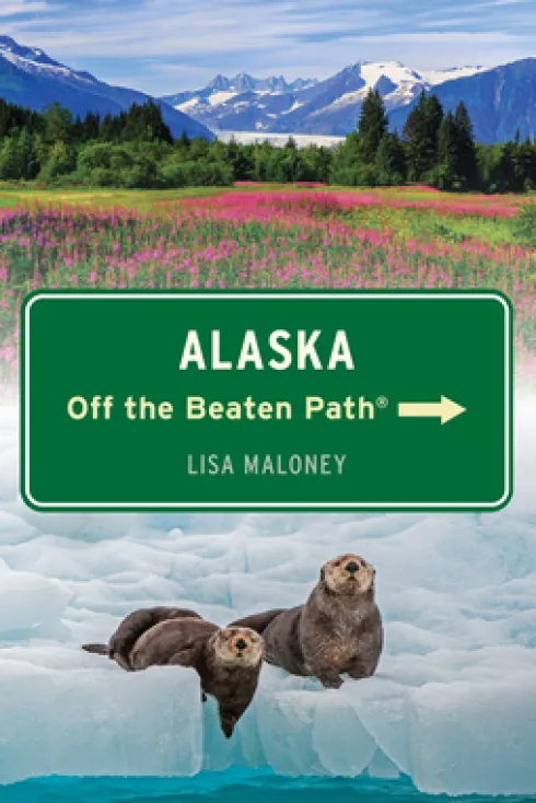 Alaska Off the Beaten Path®