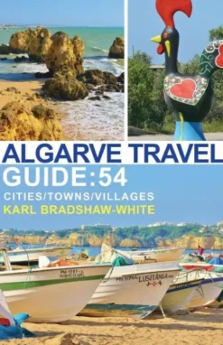 Algarve Travel Guide: 54 Cities/Towns/Villages