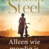 Alleen wie moedig is