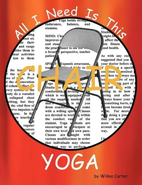 All I Need Is This CHAIR YOGA