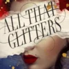 All That Glitters