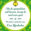 Als ik gemekker wil horen, koop ik wel een geit