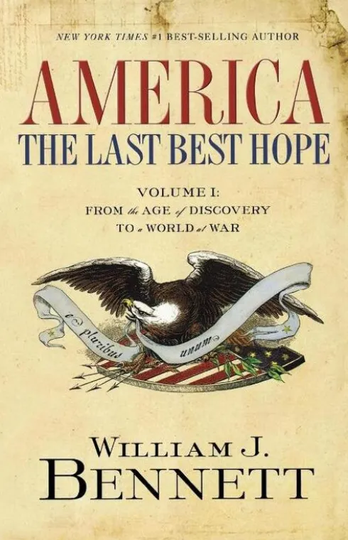 America: The Last Best Hope (Volume I)