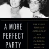 A More Perfect Party: The Night Shirley Chisholm and Diahann Carroll Reshaped Politics