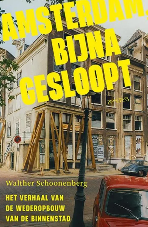 Amsterdam, bijna gesloopt