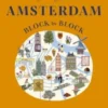 Amsterdam Block by Block