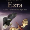 Ancient Apocalypse of Ezra: Called 2 Esdras in the KJV 1611