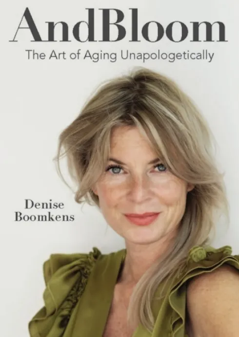 And Bloom The Art of Aging Unapologetically