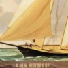 A New History of Yachting