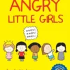 Angry Little Girls