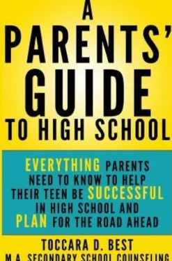 A Parents' Guide to High School
