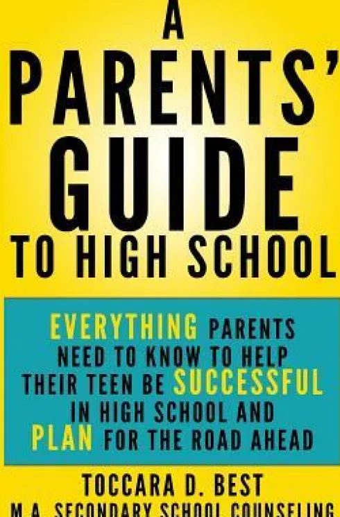 A Parents' Guide to High School
