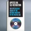 Appetite for Self-Destruction