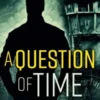 A Question of Time