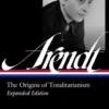 Arendt, H: Hannah Arendt: The Origins of Totalitarianism Exp