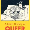 A Short History of Queer Parenting