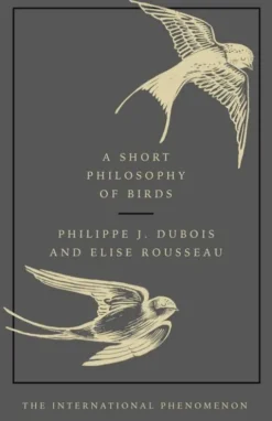 A Short Philosophy of Birds