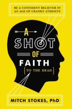 A Shot of Faith (to the Head)