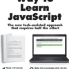 A Smarter Way to Learn JavaScript: The new approach that uses technology to cut your effort in half