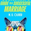 A Sociopath's Guide to a Successful Marriage