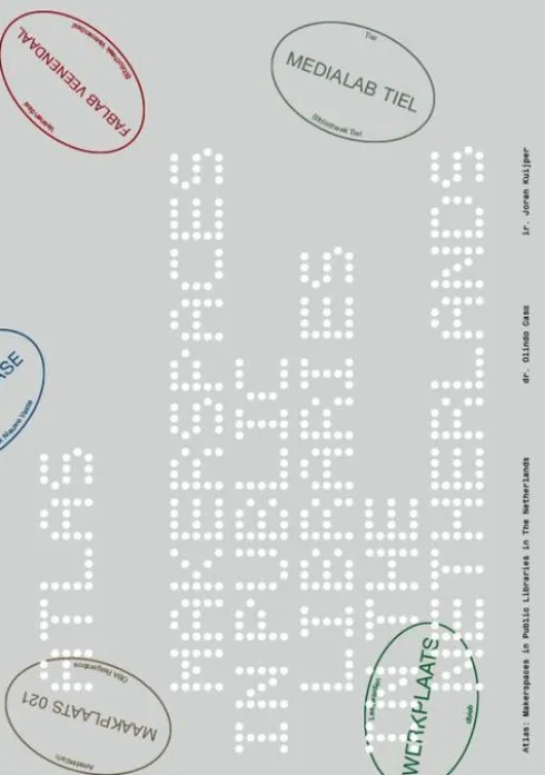 Atlas: Makerspaces in Public Libraries in The Netherlands