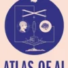 Atlas of AI