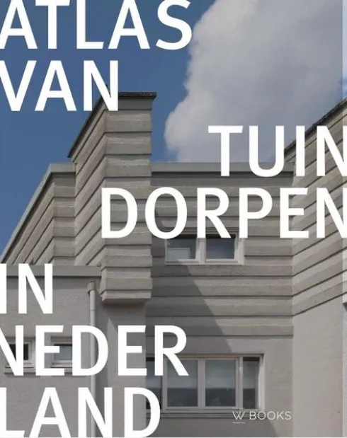 Atlas van tuindorpen in Nederland