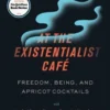 At The Existentialist Cafe