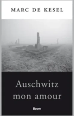 Auschwitz mon amour